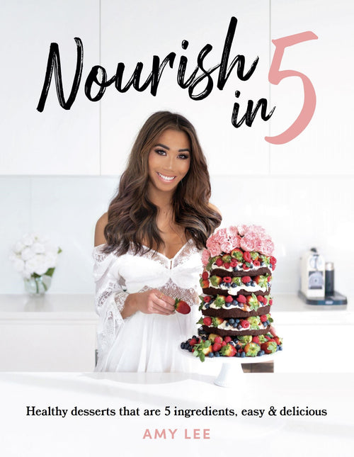 NOURISH IN 5 COOKBOOK BY AMY LEE